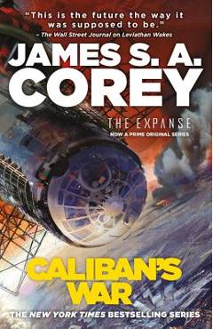 Caliban\'s War - James S. A. Corey