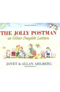 The Jolly Postman: Or Other People's Letters - Allan Ahlberg