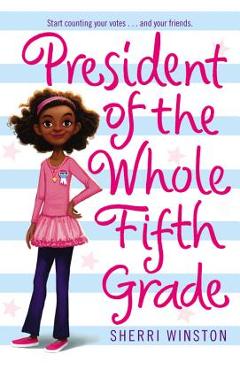 President of the Whole Fifth Grade - Sherri Winston