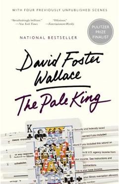 The Pale King: An Unfinished Novel - David Foster Wallace