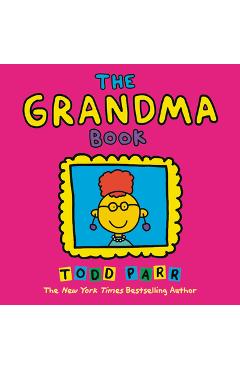The Grandma Book - Todd Parr