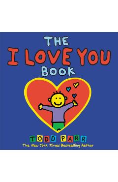 The I Love You Book - Todd Parr
