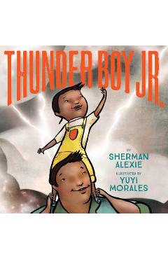 Thunder Boy Jr. - Sherman Alexie