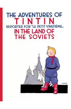 The Adventures of TinTin in the Land of the Soviets - Herg�