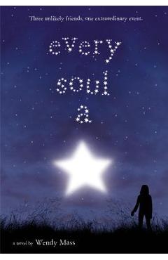 Every Soul a Star - Wendy Mass