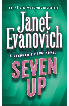 Seven Up: A Stephanie Plum Novel - Janet Evanovich