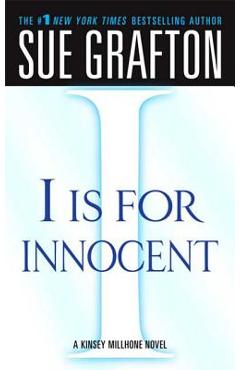 i Is for Innocent: A Kinsey Millhone Novel - Sue Grafton