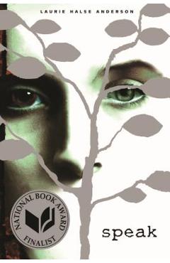 Speak - Laurie Halse Anderson