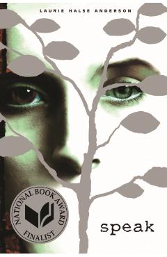 Speak - Laurie Halse Anderson