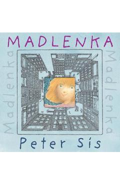 Madlenka - Peter Sis