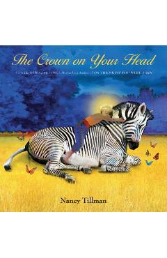 The Crown on Your Head - Nancy Tillman