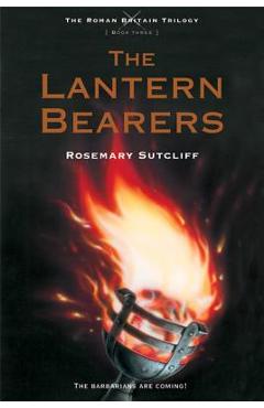 The Lantern Bearers - Rosemary Sutcliff