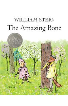 The Amazing Bone - William Steig