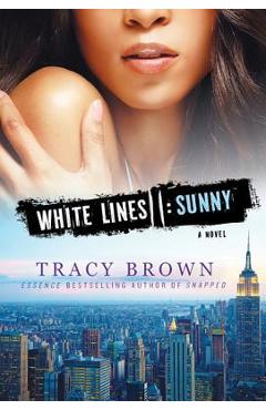 White Lines II: Sunny - Tracy Brown