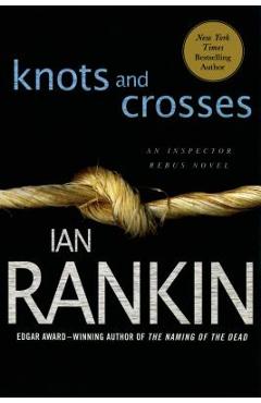 Knots and Crosses: An Inspector Rebus Novel - Ian Rankin