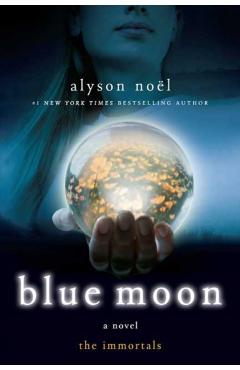 Blue Moon - Alyson Noel