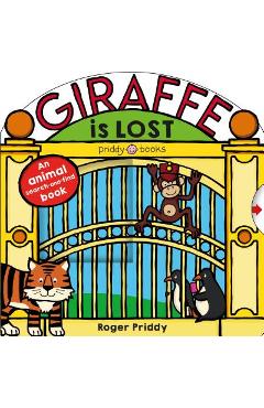 Giraffe Is Lost: An Animal Search-And-Find Book - Roger Priddy