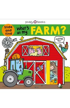 What's on My Farm?: A Slide-And-Find Book with Flaps - Roger Priddy