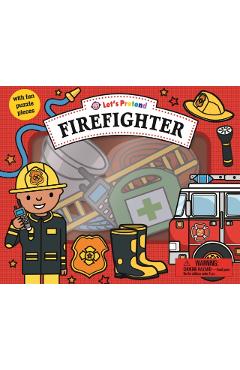 Let's Pretend: Firefighter Set: With Fun Puzzle Pieces - Roger Priddy