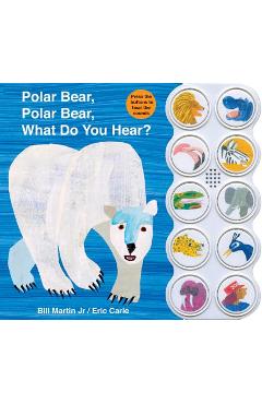 Polar Bear, Polar Bear, What Do You Hear? - Bill Martin