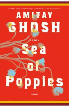 Sea of Poppies - Amitav Ghosh