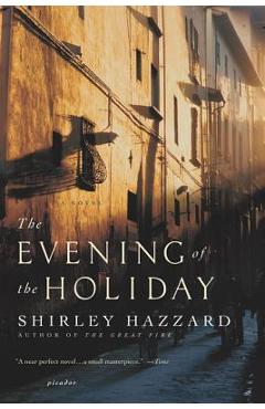 The Evening of the Holiday - Shirley Hazzard