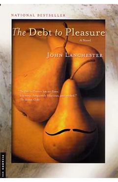 Debt to Pleasure - John Lanchester