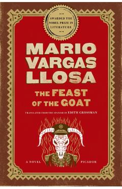 The Feast of the Goat - Mario Vargas Llosa