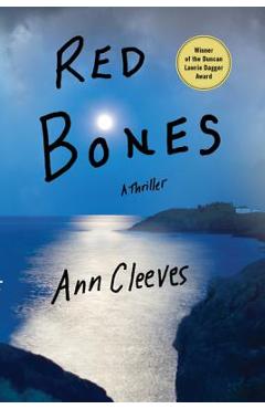 Red Bones: A Thriller - Ann Cleeves