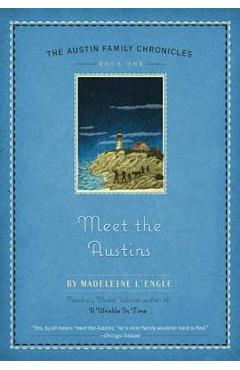 Meet the Austins: Book One of the Austin Family Chronicles - Madeleine L\'engle