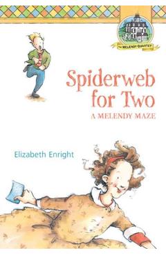 Spiderweb for Two: A Melendy Maze - Elizabeth Enright