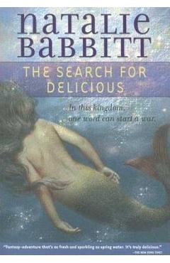 The Search for Delicious - Natalie Babbitt