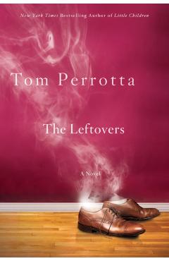 The Leftovers - Tom Perrotta