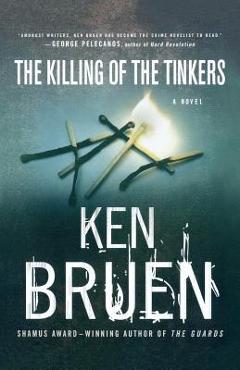 The Killing of the Tinkers - Ken Bruen