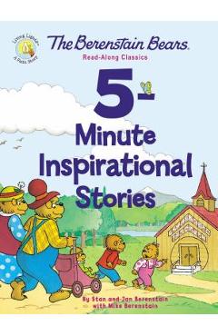 The Berenstain Bears 5-Minute Inspirational Stories: Read-Along Classics - Stan Berenstain