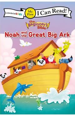 The Beginner\'s Bible Noah and the Great Big Ark: My First - Zondervan