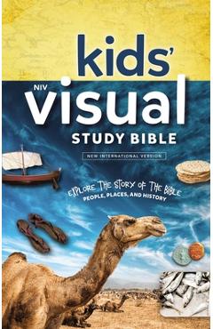 Niv, Kids\' Visual Study Bible, Hardcover, Full Color Interior: Explore the Story of the Bible---People, Places, and History - Zondervan