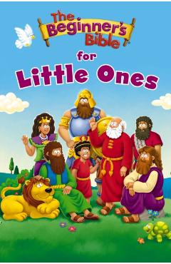 The Beginner's Bible for Little Ones - Zondervan
