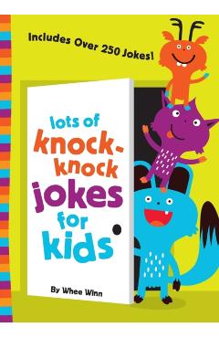 Lots of Knock-Knock Jokes for Kids - Whee Winn