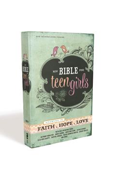 Bible for Teen Girls-NIV: Growing in Faith, Hope, and Love - Zondervan