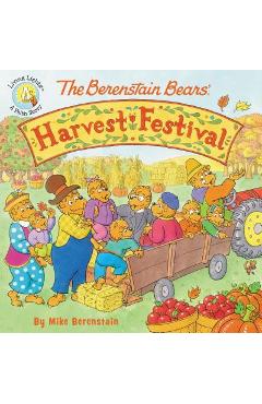 The Berenstain Bears\' Harvest Festival - Mike Berenstain