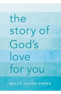 The Story of God\'s Love for You - Sally Lloyd-jones