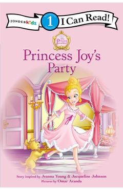 Princess Parables: Princess Joy\'s Party - Jeanna Young
