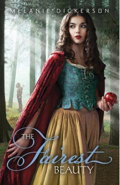 The Fairest Beauty - Melanie Dickerson