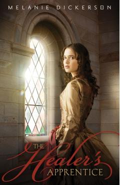 The Healer's Apprentice - Melanie Dickerson