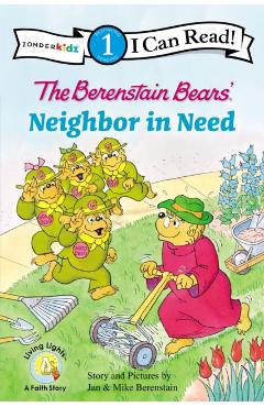 The Berenstain Bears' Neighbor in Need - Jan Berenstain