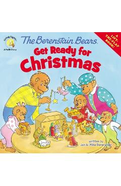 The Berenstain Bears Get Ready for Christmas: A Lift-The-Flap Book - Jan Berenstain