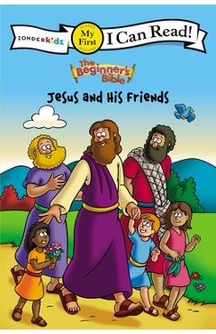 The Beginner\'s Bible Jesus and His Friends - Kelly Pulley