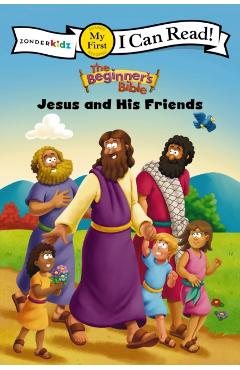 The Beginner's Bible Jesus and His Friends - Kelly Pulley