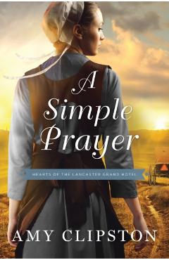 A Simple Prayer - Amy Clipston